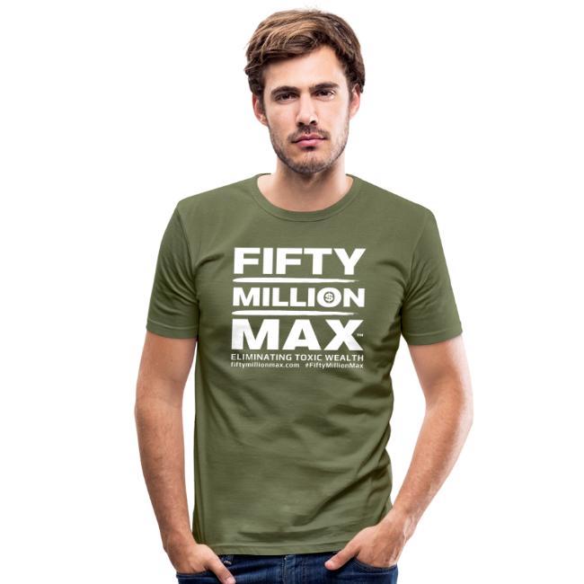 Fifty Million Max™; Men's Slim Fit T-Shirt.
